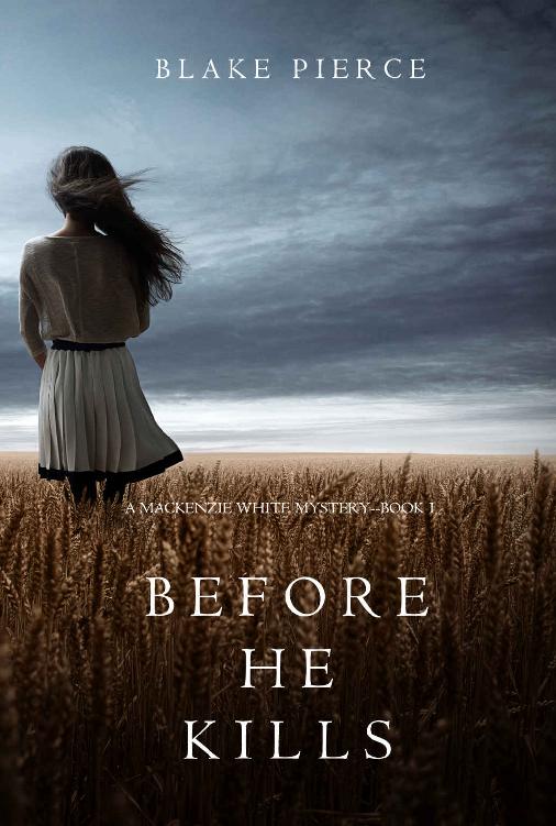 Before he Kills (A Mackenzie White Mystery—Book 1)