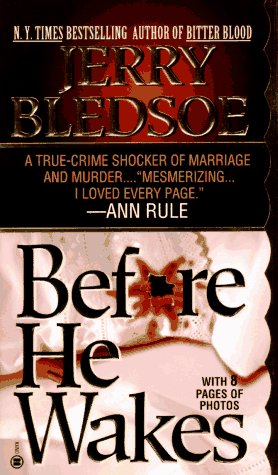 Before He Wakes: A True Story of Money, Marriage, Sex and Murder (1996)