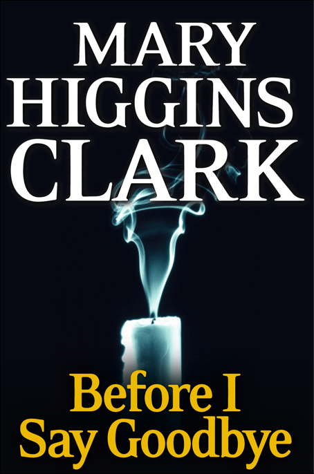 Before I Say Good-Bye by Mary Higgins Clark