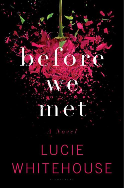 Before We Met: A Novel by Whitehouse, Lucie