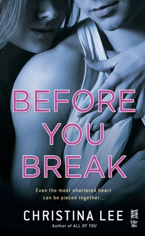 Before You Break (2014) by Christina  Lee