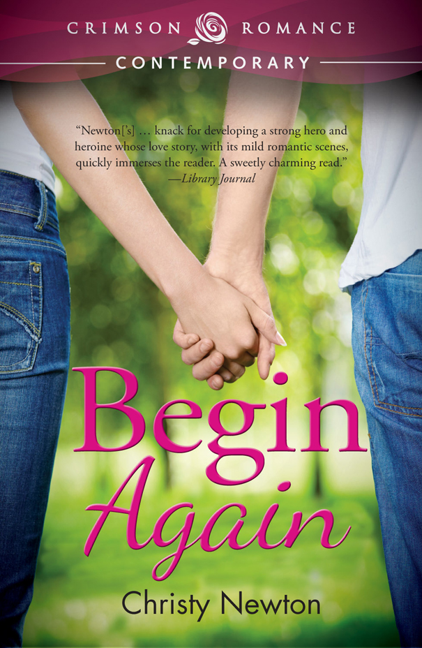 Begin Again (2013) by Christy Newton