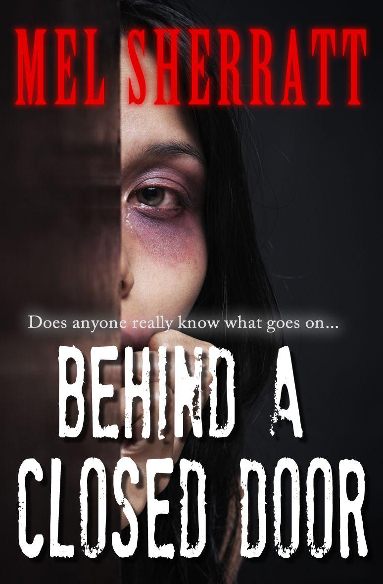 Behind a Closed Door (The Estate, Book 2) by Sherratt, Mel