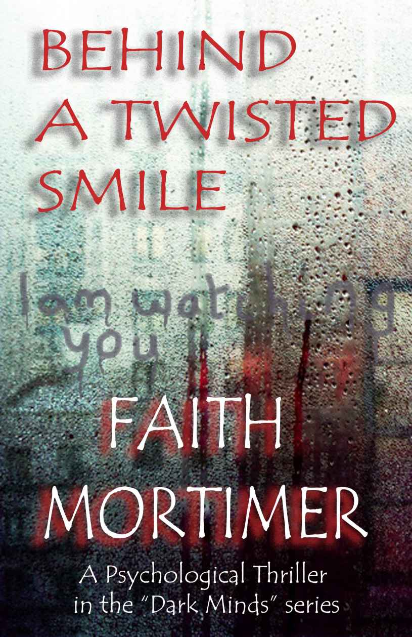 Behind A Twisted Smile (Dark Minds Book 2) by Faith Mortimer