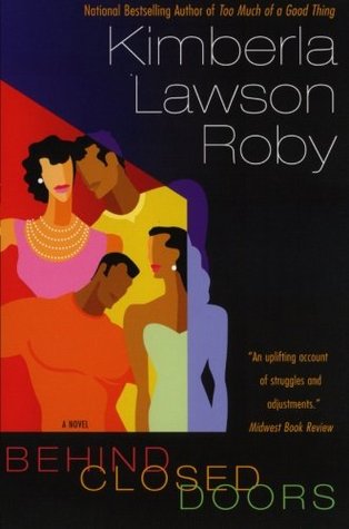 Behind Closed Doors (2004) by Kimberla Lawson Roby