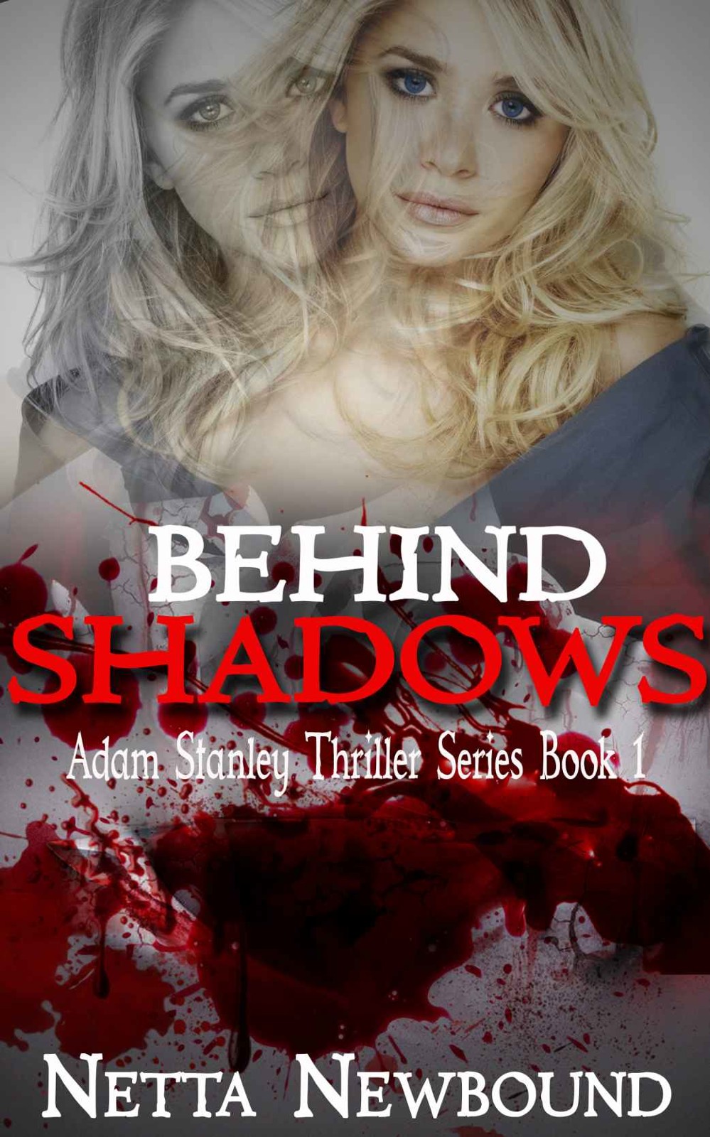 Behind Shadows: A Psychological Mystery Thriller (The Adam Stanley Series Book 1)