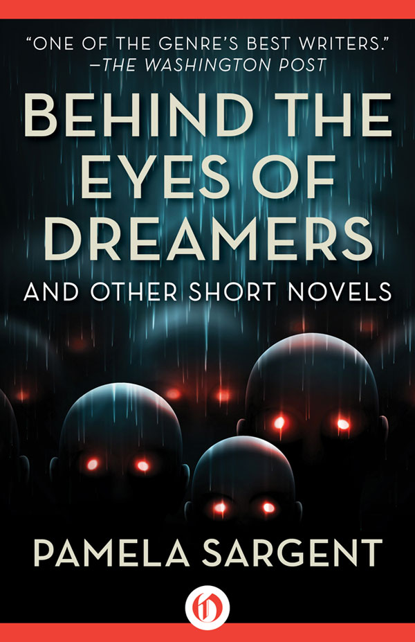 Behind the Eyes of Dreamers (2002) by Pamela Sargent