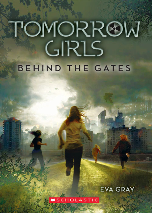 Behind the Gates by Gray, Eva