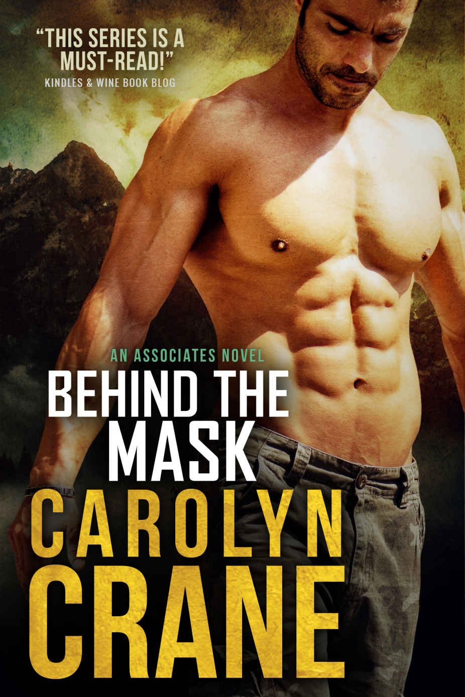 Behind the Mask (Undercover Associates Book 4) by Carolyn Crane