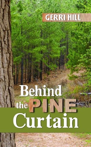 Behind the Pine Curtain (2006) by Gerri Hill