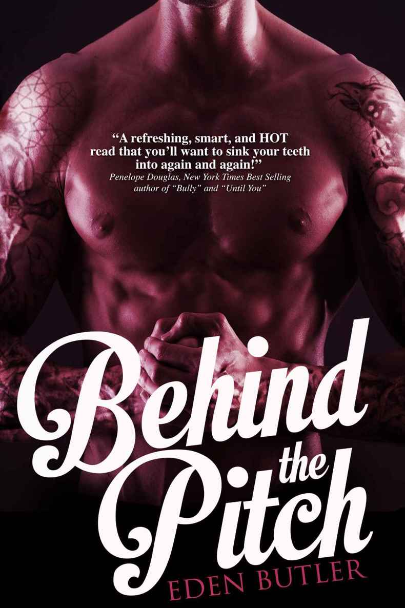 Behind the Pitch, a novella: Seeking Serenity 1.5 by Butler, Eden