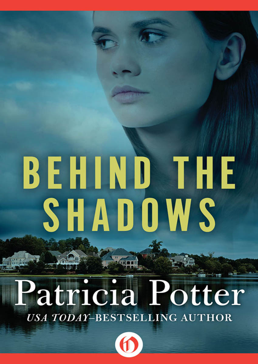 Behind the Shadows by Potter, Patricia;