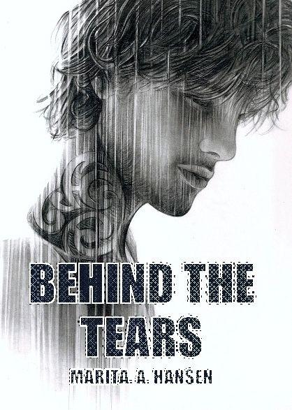 Behind the Tears (Behind the Lives) by Hansen, Marita A.