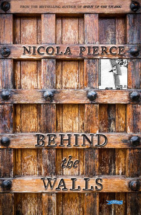 Behind the Walls (2015) by Nicola Pierce