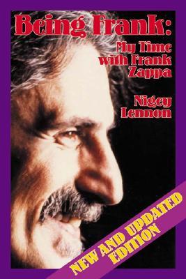 Being Frank: My Time with Frank Zappa (2003)