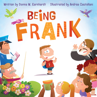 Being Frank (2012) by Donna Earnhardt