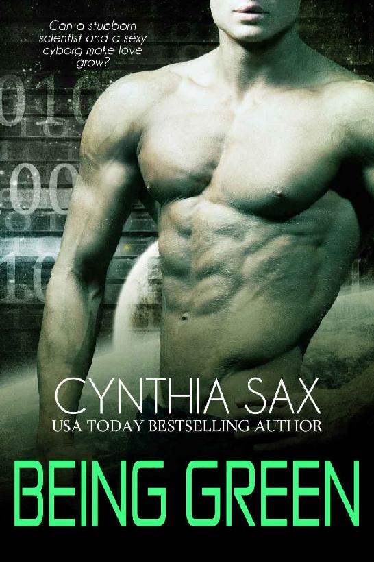 Being Green (Cyborg Sizzle Book 5) by Cynthia Sax