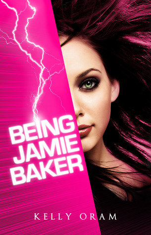 Being Jamie Baker (2012) by Kelly Oram