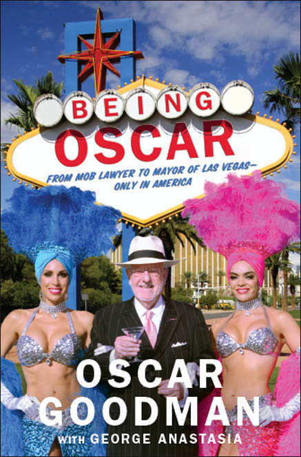 Being Oscar by Oscar Goodman