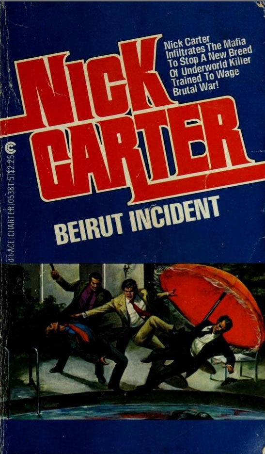 Beirut Incident by Nick  Carter