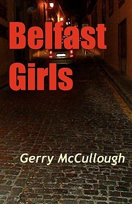 Belfast Girls (2000) by Gerry McCullough