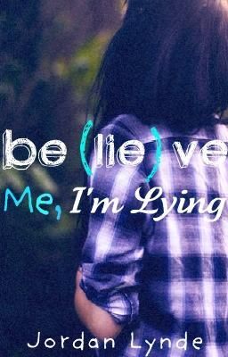 Believe Me, I'm Lying (2010) by Jordan Lynde