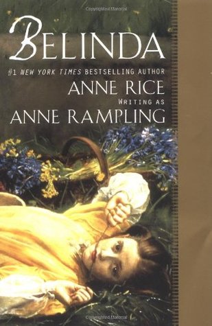 Belinda (2001) by Anne Rice