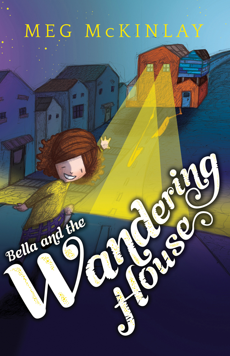 Bella and the Wandering House (2015) by Meg McKinlay