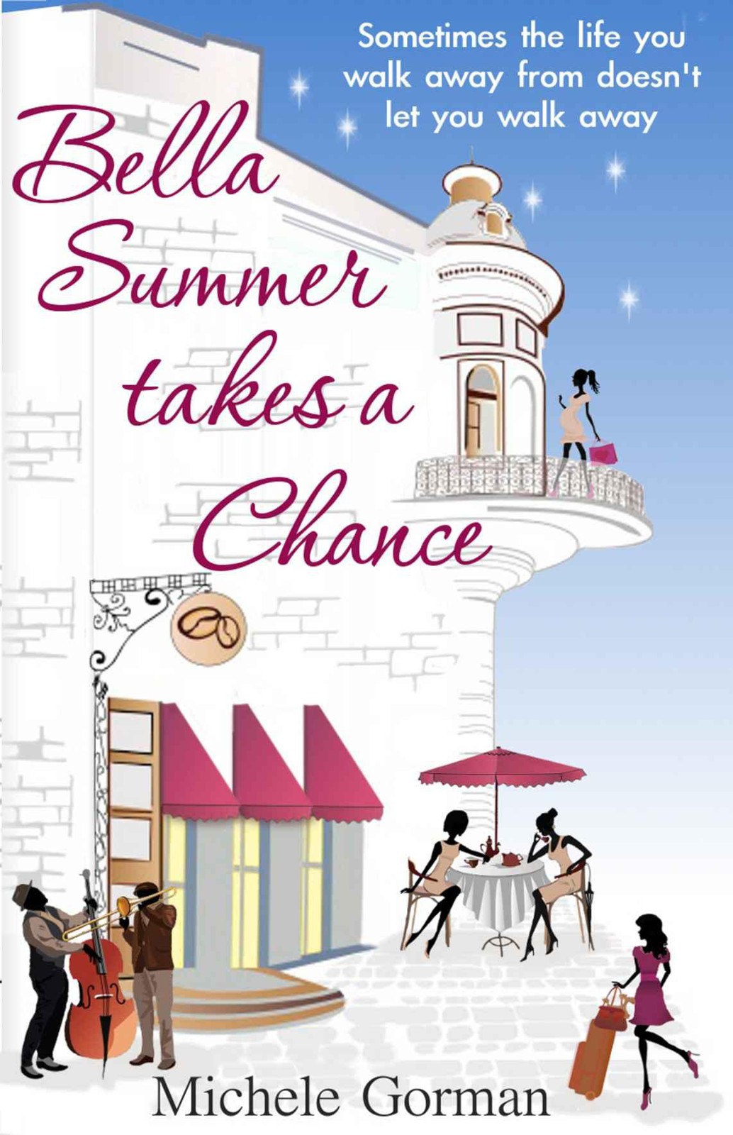 Bella Summer Takes a Chance by Michele Gorman