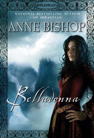 Belladonna (2007) by Anne Bishop