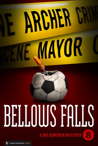 Bellows Falls (2012) by Archer Mayor