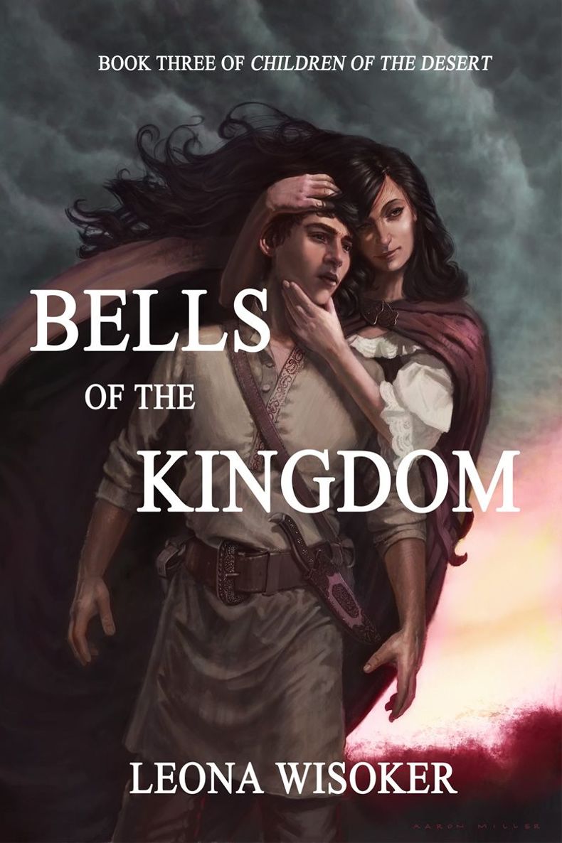 Bells of the Kingdom (Children of the Desert Book 3) by Leona Wisoker