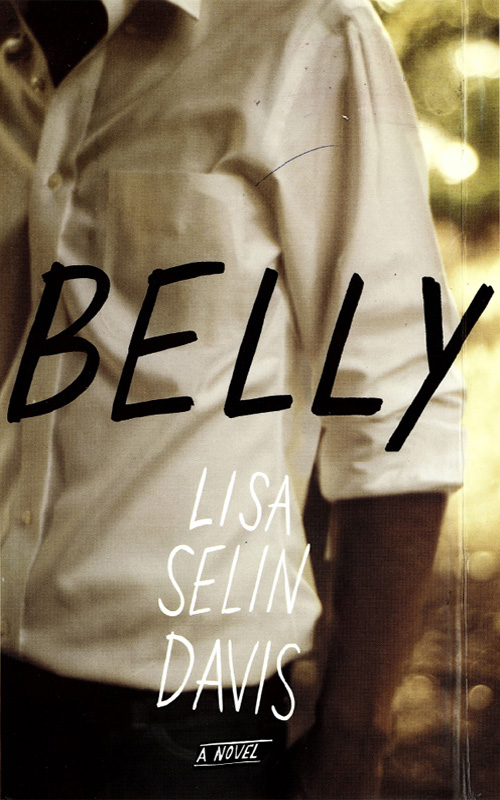 Belly (2010) by Lisa Selin Davis