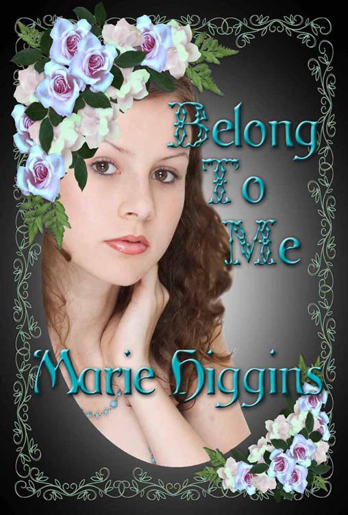 Belong To Me (book 4) (The Fielding Brothers Saga) by Higgins, Marie