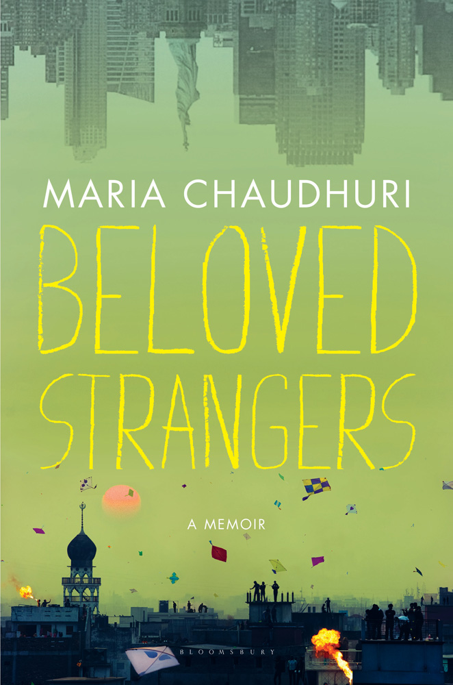 Beloved Strangers (2014) by Maria Chaudhuri