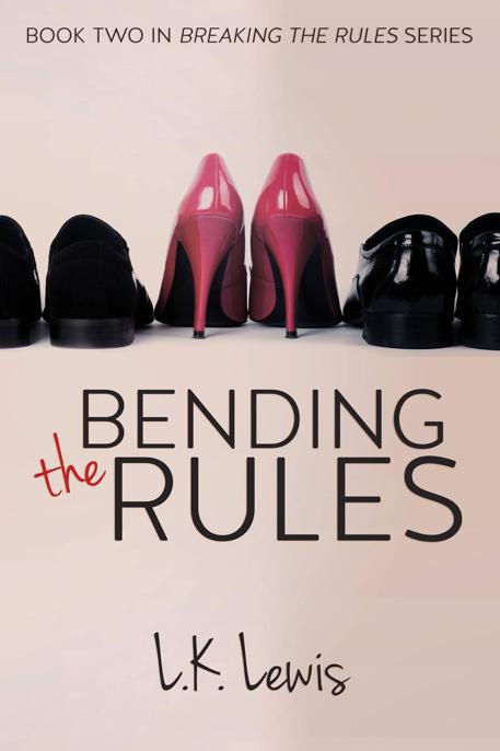 Bending the Rules: Breaking the Rules #2 by Lewis, L.K.