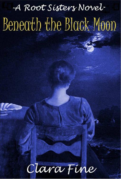 Beneath the Black Moon (Root Sisters)