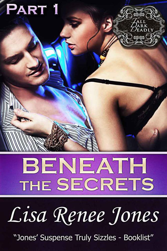 Beneath the Secrets: Part One