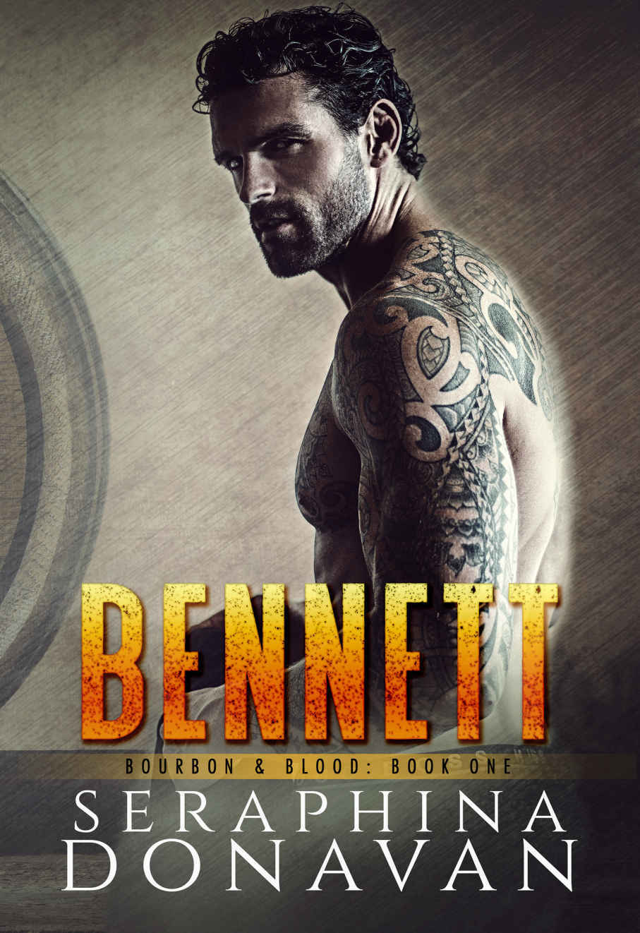 Bennett (Bourbon & Blood #1) by Seraphina Donavan