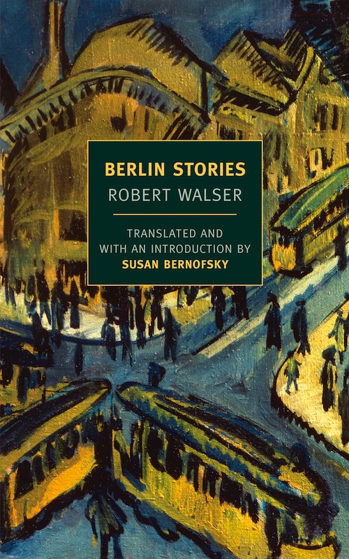 Berlin Stories (2012) by Robert Walser