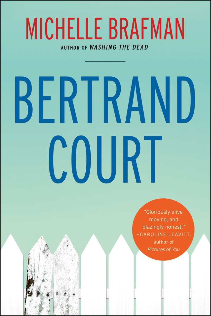 Bertrand Court (2016) by Michelle Brafman