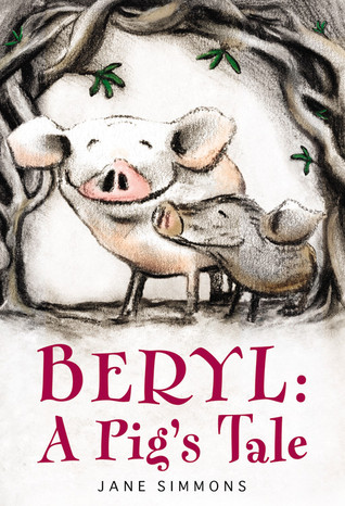 Beryl: A Pig's Tale (2010) by Jane Simmons