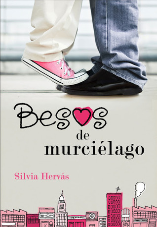 Besos de murciélago (2012) by Silvia Hervás