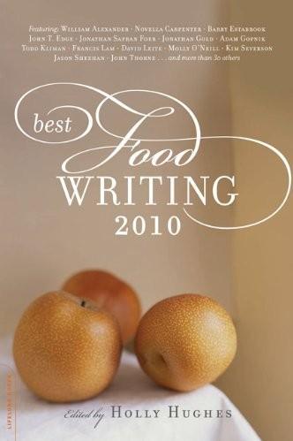 Best Food Writing 2010 by Holly Hughes