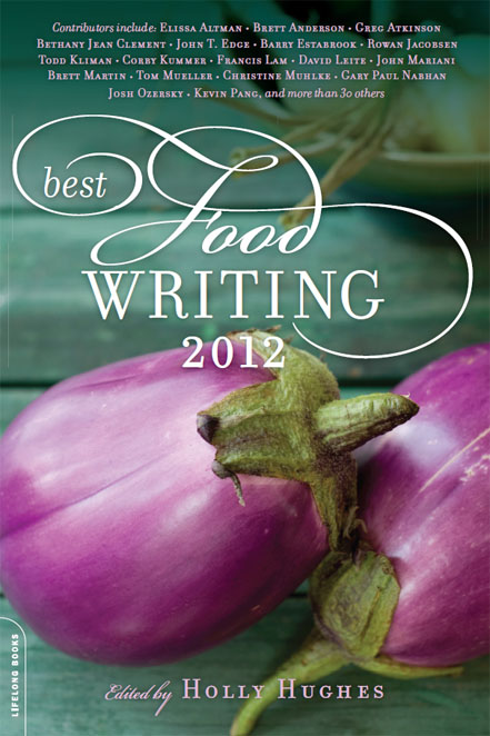 Best Food Writing 2012 by Hughes, Holly