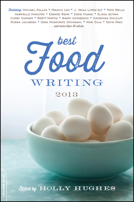 Best Food Writing 2013 by Holly Hughes