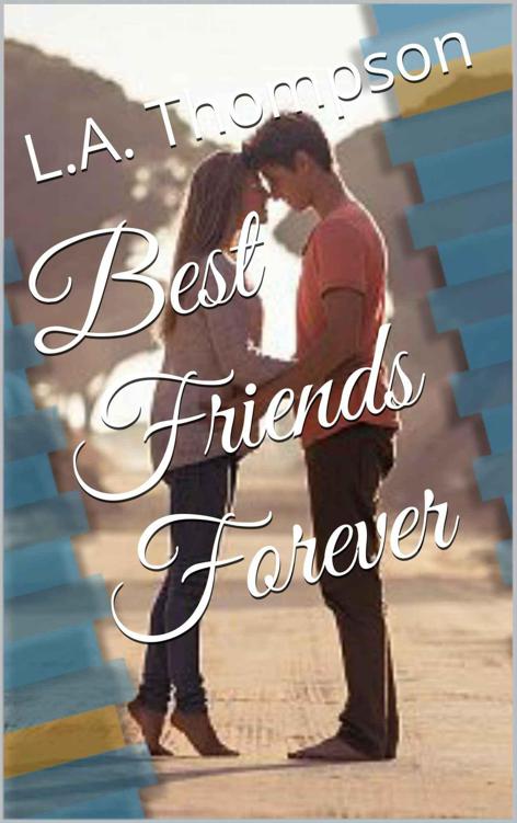 Best Friends Forever by L.A. Thompson