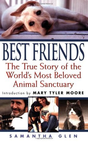 Best Friends: The True Story of the World's Most Beloved Animal Sanctuary (2001)