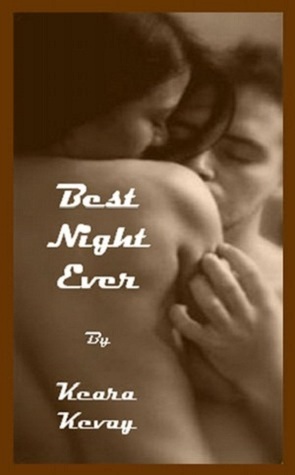 Best Night Ever (2000) by Keara Kevay