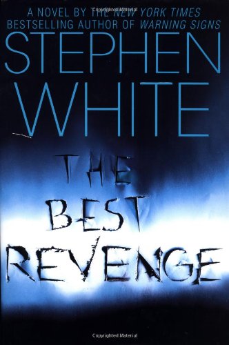 Best Revenge by Stephen White